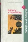Náhody a náhodičky s Máriou Svatošovou (menší formát)