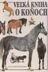 Veľká kniha o koňoch (veľký formát)