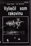 Vyliečil som rakovinu