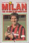 Milan 1989: un anno da non dimenticare