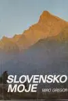 Slovensko moje