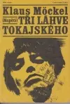 Tři láhve tokajského