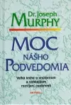 Moc nášho podvedomia