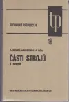 Části strojú - 1.svazek