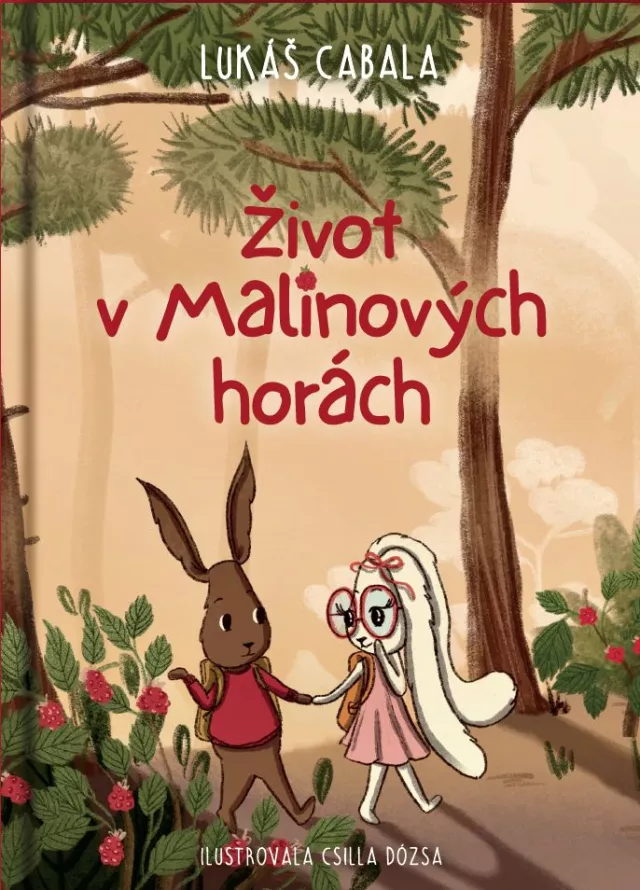 Život v Malinových horách