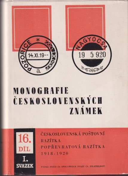 Monografie Československých známek 16. díl I. svazek (veľký formát)