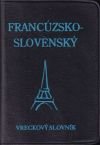 Francúzsko-slovenský, slovensko-francúzsky vreckový slovník (malý formát)