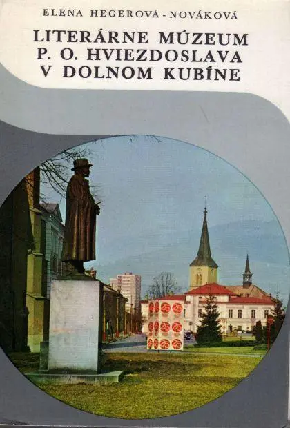 Literárne múzeum P.O. Hviezdoslava v Dolnom Kubíne