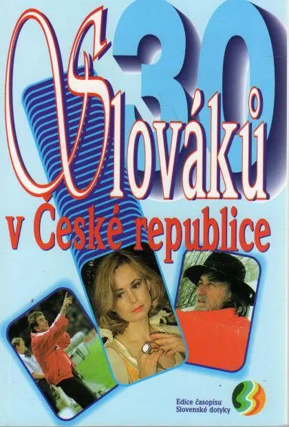30 Slováků v České republice