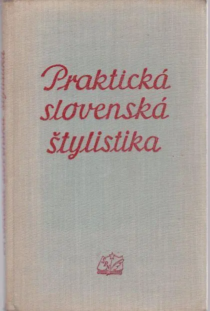Praktická slovenská štylistika