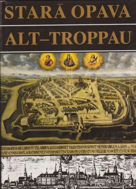 Stará Opava Alt - Troppau (veľký formát)