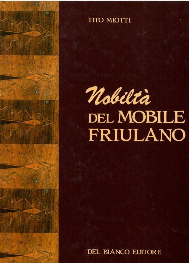 Nobiltá del mobile friulano (veľký formát 32x24 cm)
