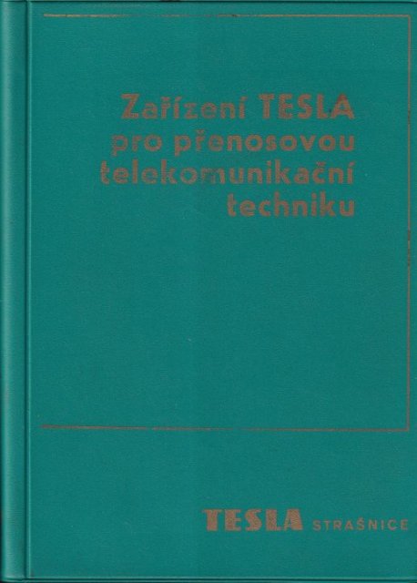 Zařízení TESLA pro přenosovou telekomunikační techniku