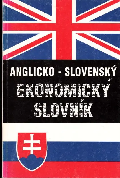 Anglicko- slovenský ekonomický slovník